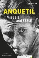 bokomslag Anquetil - Mit Leib und Seele