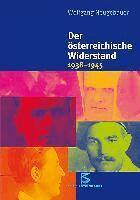 Wolfgang Neugebauer - Der österreichische Widerstand 1938-1945, Inbunden