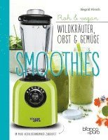 bokomslag Die besten Gemüse- und Kräuter-Smoothies