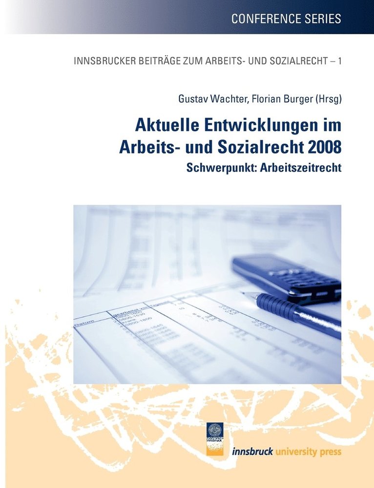 Aktuelle Entwicklungen im Arbeits- und Sozialrecht 2008 1