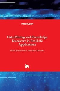 bokomslag Data Mining and Knowledge Discovery in Real Life Applications