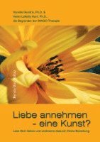 bokomslag Liebe annehmen - eine Kunst?