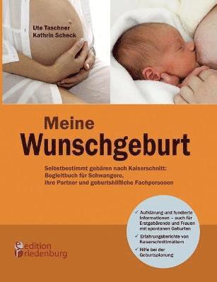 Meine Wunschgeburt - Selbstbestimmt gebren nach Kaiserschnitt 1