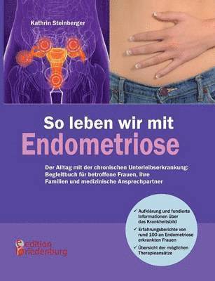 bokomslag So leben wir mit Endometriose - Der Alltag mit der chronischen Unterleibserkrankung