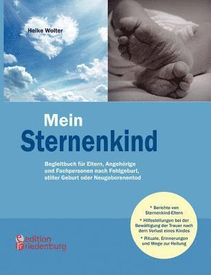 Heike Wolter - Mein Sternenkind - Begleitbuch für Eltern, Angehörige und Fachpersonen nach Fehlgeburt, stiller Geburt oder Neugeborenentod, Häftad