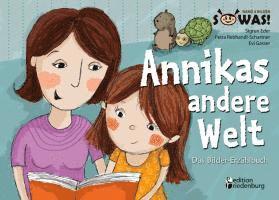 bokomslag Annikas andere Welt - Das Bilder-Erzählbuch