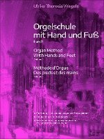 bokomslag Orgelschule mit Hand und Fuß 1
