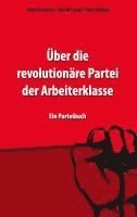 Otto Bruckner, David Lang, Tibor Zenker - Über die revolutionäre Partei der Arbeiterklasse, Häftad