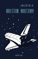 bokomslag Houston, Houston!