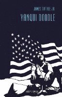 James Tiptree - Yanqui Doodle, Inbunden