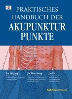 bokomslag Praktisches Handbuch der Akupunkturpunkte