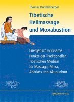 bokomslag Tibetische Heilmassage und Moxabustion.