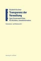 bokomslag Transparenz der Verwaltung: Open (Government) Data, PSI-Richtlinie, Umweltinformation