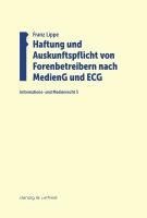 bokomslag Haftung und Auskunftspflicht von Forenbetreibern nach MedienG und ECG