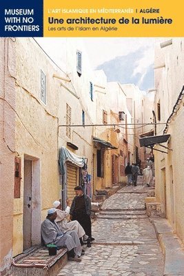 Farida Benouis, Houria Chérid, Lakhdar Drias - architecture de la lumière, Häftad