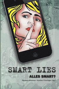 bokomslag Smart Lies: Alles Smart?