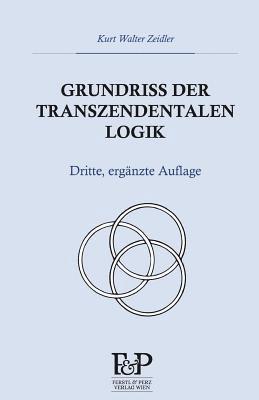 bokomslag Grundriss der transzendentalen Logik: Dritte, ergänzte Auflage