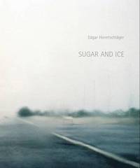 bokomslag Edgar Honetschlager: Sugar and Ice