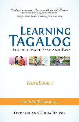 Learning Tagalog - Fluency Made Fast and Easy - Workbook 1 (Book 3 of 7)