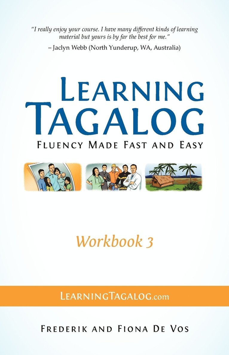 Learning Tagalog - Fluency Made Fast and Easy - Workbook 3 (Book 7 of 7) 1