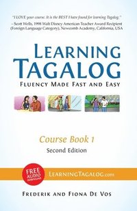 bokomslag Learning Tagalog - Fluency Made Fast and Easy - Course Book 1 (Book 2 of 7) Color + Free Audio Download