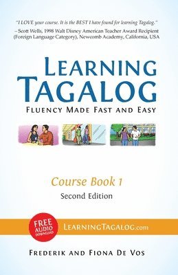 bokomslag Learning Tagalog - Fluency Made Fast and Easy - Course Book 1 (Book 2 of 7) Color + Free Audio Download