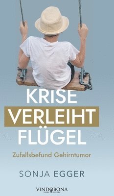 Sonja Egger - Krise verleiht Flügel, Inbunden. Tillgänglighet: Lägg i varukorg