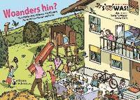 Woanders hin? Das Bilder-Erzählbuch für Kinder, die nicht zu Hause wohnen 1