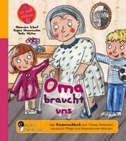 Alexandra Scherf, Regina Masaracchia, Heike Wolter - Oma braucht uns - Das Kindersachbuch zum Thema Altwerden, häusliche Pflege und Generationen-Wohnen, Häftad