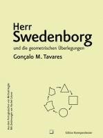Gonçalo M. Tavares - Herr Swedenborg und die geometrischen Überlegungen, Inbunden