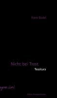 Franz Dodel - Nicht bei Trost. Tessitura, Inbunden