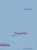 Armin Senser - Topografien, Inbunden