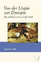 Ágnes Heller - Von der Utopie zur Dystopie, Inbunden