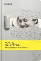 Marie Jahoda, Johann Bacher, Waltraud Kannonier-Finster, Meinrad Ziegler - Rekonstruktionen meiner Leben, Häftad