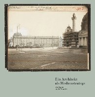 bokomslag Andreas Nierhaus - Ein Architekt als Medienstratege. Otto Wagner und die Fotografie