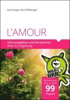 bokomslag L'AMOUR. Schmuseplätze und Herzerlorte