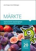 MÄRKTE. Kulinarische Spaziergänge 1