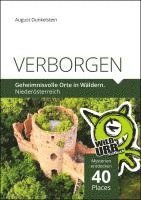 VERBORGEN. Geheimnisvolle Orte in Wäldern. 1