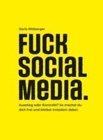 Doris Rittberger - FUCK SOCIAL MEDIA, Häftad