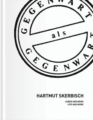 Hartmut Skerbisch: Life and Work 1