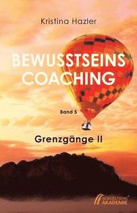 bokomslag BewusstseinsCoaching 5: Grenzgänge II