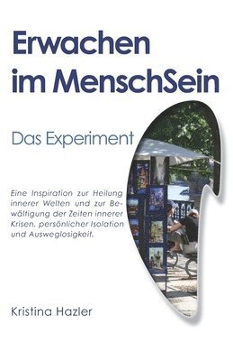 bokomslag Erwachen im MenschSein: Das Experiment