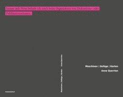 Anne Querrien, Brigitta Kuster - Maschinen | Gefüge | Karten, Häftad