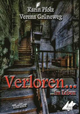 Karin Pfolz, Verena Grüneweg - Verloren ... im Leben, Häftad