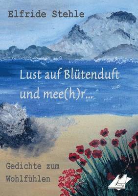 Lust auf Bltenduft und mee(h)r... 1