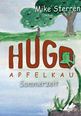 lustigen Abenteuer des Hugo Apfelkau