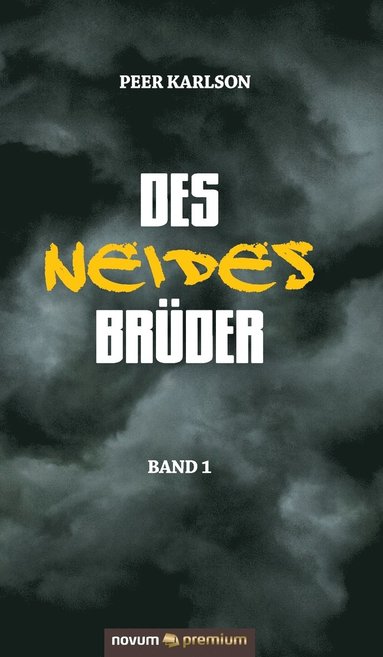 bokomslag Des Neides Brüder