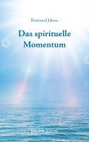 bokomslag Das spirituelle Momentum