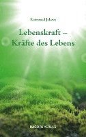 Lebenskraft - Kräfte des Lebens 1