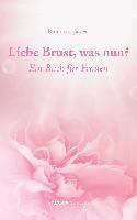 Liebe Brust, was nun? 1